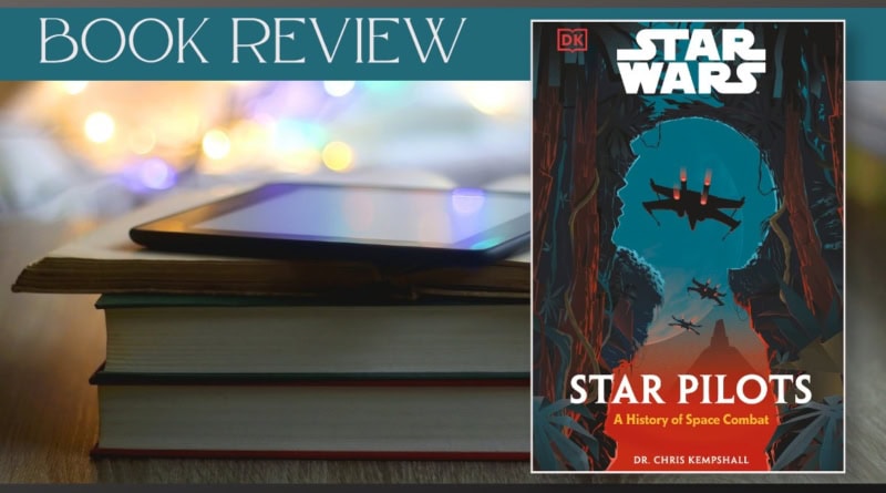 'Star Wars Star Pilots: A History of Space Combat' by Dr. Chris Kempshall book review banner